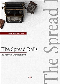 The Spread Rails (영어로 세계문학읽기 210) (커버이미지)