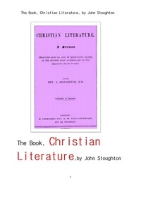 기독교 크리스티안 문학 (The Book, Christian Literature, by John Stoughton) (커버이미지)