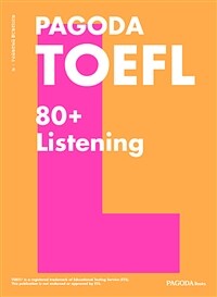 PAGODA TOEFL 80+ Listening - 2019년 새롭게 시행된 NEW TOEFL 완벽 반영! (커버이미지)