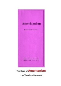아메리카니즘. 미국적 정신 (The Book of Americanism, by Theodore Roosevelt) (커버이미지)