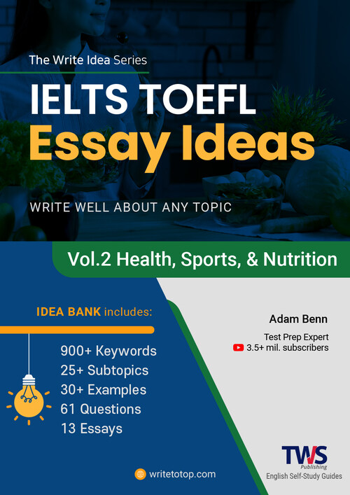 IELTS TOEFL Essay Ideas Vol.2 Health, Sports, and Nutrition -아이엘츠 토플 에세이 아이디어 Vol.2 건강, 스포츠 및 영양 주제 (커버이미지)