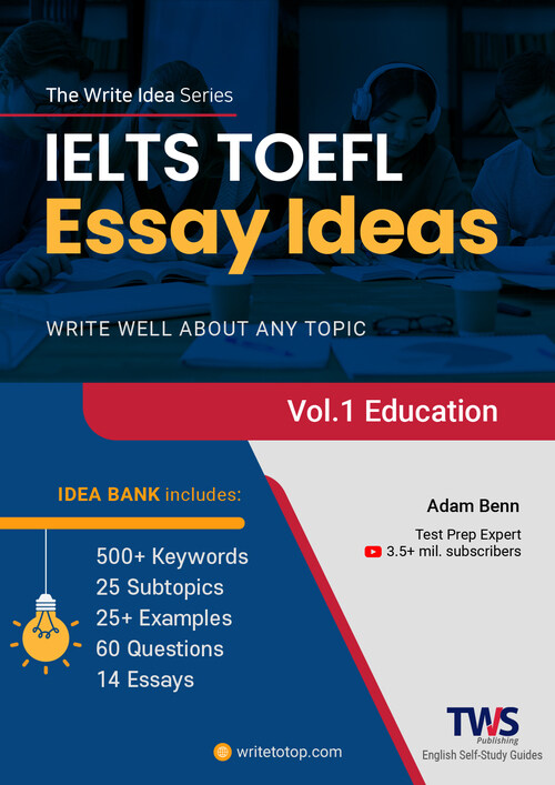 IELTS TOEFL Essay Ideas Vol.1 Education -아이엘츠 토플 에세이 아이디어 Vol.1 교육 주제 (커버이미지)